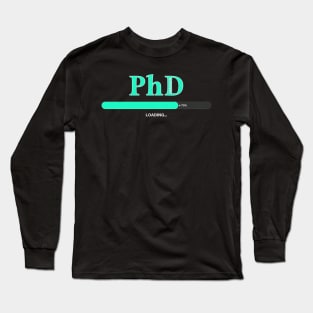 Phd Graduate Long Sleeve T-Shirt